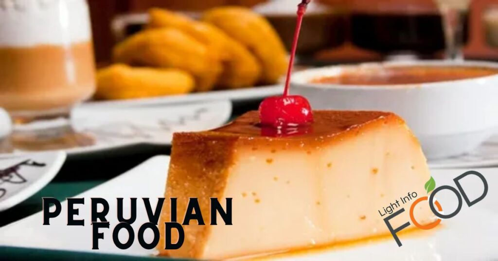 What Are Some Popular Peruvian Desserts?